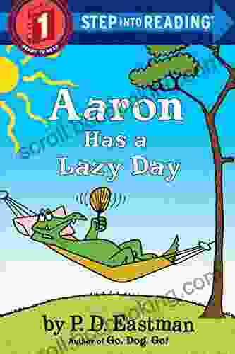 Aaron Has A Lazy Day (Step Into Reading)