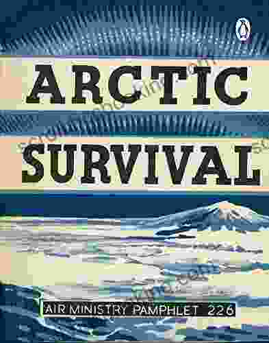 Arctic Survival (Air Ministry Survival Guide 1)