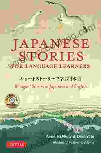 Japanese Stories For Language Learners: Bilingual Stories In Japanese And English (Downloadable Audio Included)