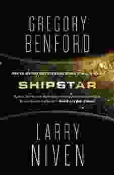 Shipstar: A Science Fiction Novel (Bowl Of Heaven 2)