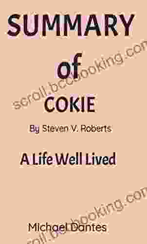 SUMMARY OF COKIE BY STEVEN ROBERTS: A Life Well Lived