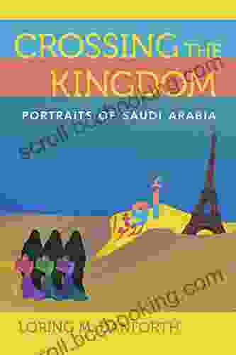 Crossing The Kingdom: Portraits Of Saudi Arabia