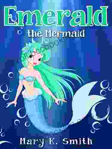 Emerald The Mermaid: Cute Fairy Tale Bedtime Story For Kids (Sunshine Reading 4)