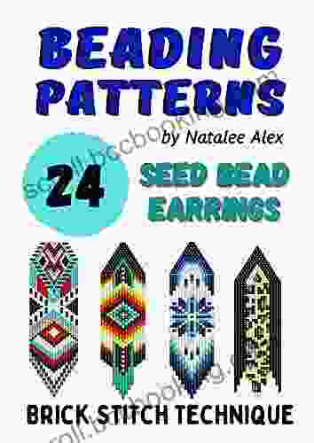 Beading Patterns 24 Seed Bead Earrings Collection Gift For Needlewomen Keepsake Book: Beadweaving Brick Stitch Technique Seed Beads Miyuki Delika (Brick Stitch Earrings Patterns 3)