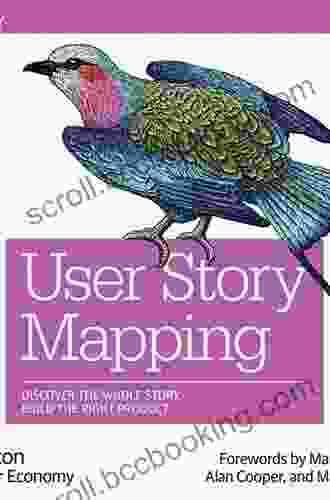 User Story Mapping: Discover The Whole Story Build The Right Product