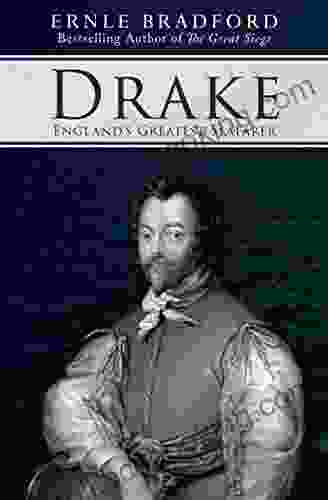 Drake: England S Greatest Seafarer Ernle Bradford