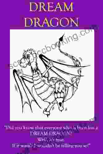 Dream Dragon (Book # 1 In The Fly To Your Dreams Series)