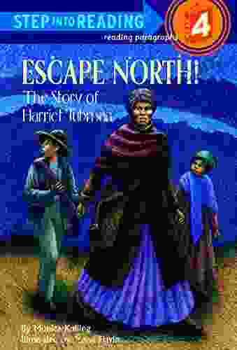 Escape North The Story Of Harriet Tubman (Step Into Reading)
