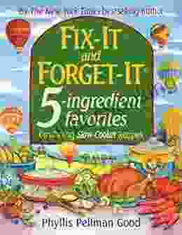 Fix It And Forget It 5 Ingredient Favorites: Comforting Slow Cooker Recipes