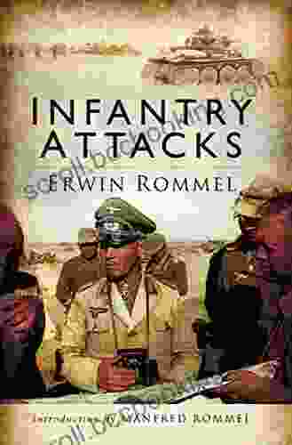 Infantry Attacks Erwin Rommel