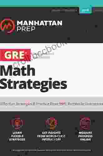 GRE Verbal Strategies: Effective Strategies Practice From 99th Percentile Instructors (Manhattan Prep GRE Strategy Guides)