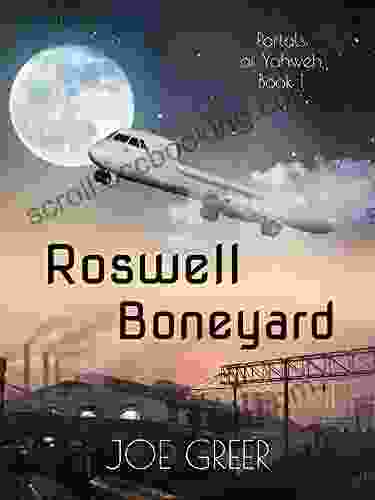 Roswell Boneyard (Portals Of Yahweh 1)