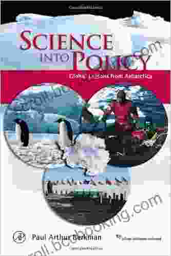 Science Into Policy: Global Lessons From Antarctica