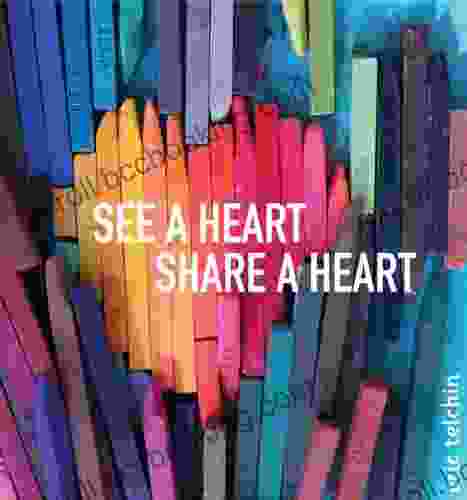 See A Heart Share A Heart