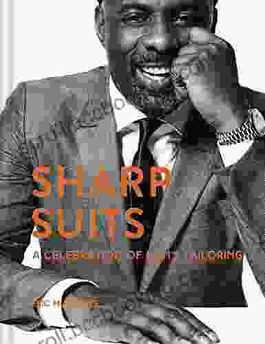 Sharp Suits: A Celebration Of Men S Tailoring