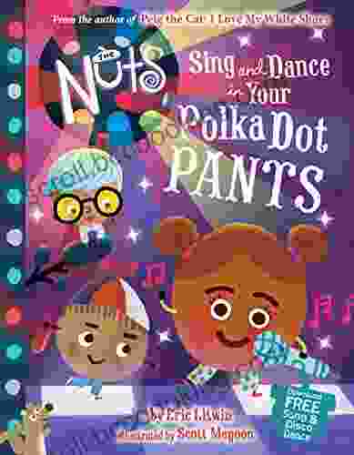 The Nuts: Sing And Dance In Your Polka Dot Pants
