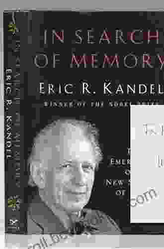 In Search Of Memory: The Emergence Of A New Science Of Mind