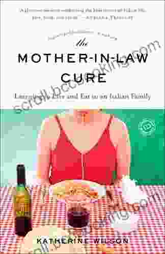 The Mother In Law Cure (Originally Published As Only In Naples): Learning To Live And Eat In An Italian Family