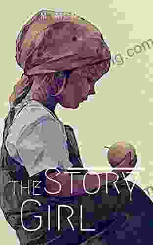 The Story Girl: Original Classics And Annotated