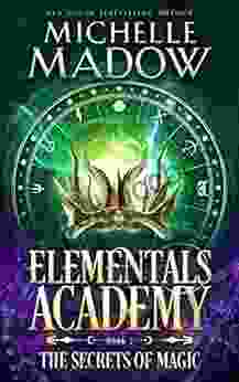 Elementals Academy 2: The Secrets Of Magic
