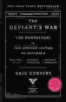 The Deviant S War: The Homosexual Vs The United States Of America