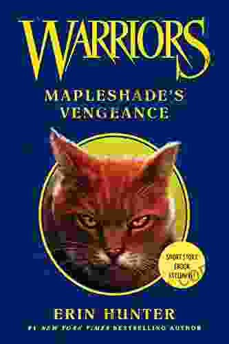 Warriors: Mapleshade S Vengeance (Warriors Novella)