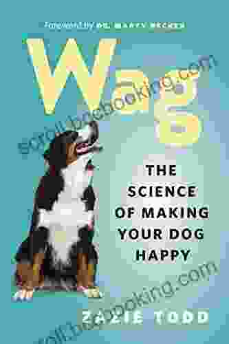 Wag: The Science Of Making Your Dog Happy