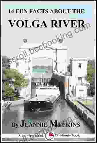 14 Fun Facts About The Volga River: A 15 Minute (15 Minute Books)