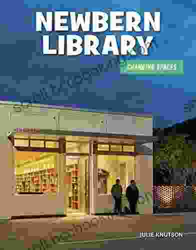 Newbern Library (21st Century Skills Library: Changing Spaces)
