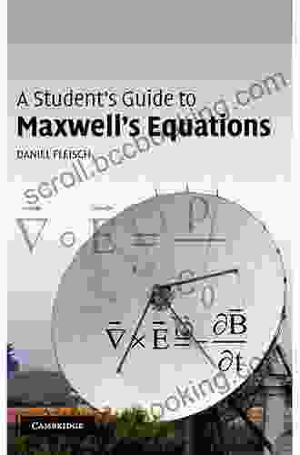 A Student S Guide To Maxwell S Equations (Student S Guides)