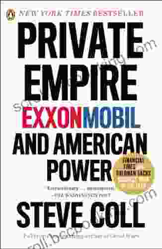 Private Empire: ExxonMobil And American Power