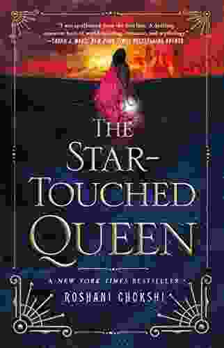 The Star Touched Queen Roshani Chokshi