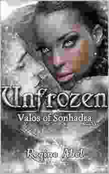 Unfrozen (Valos Of Sonhadra 9)