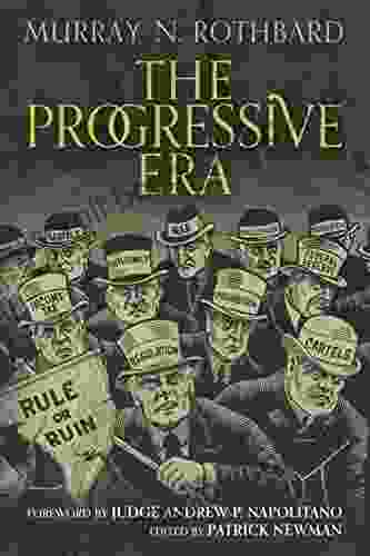 The Progressive Era Murray Rothbard