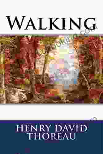 Walking Henry David Thoreau