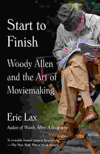 Start To Finish: Woody Allen And The Art Of Moviemaking