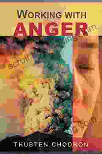 Working With Anger Thubten Chodron